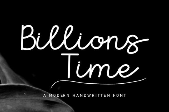 Billions Time: The Handwritten Typeface That Brings Clarity to Campaigns