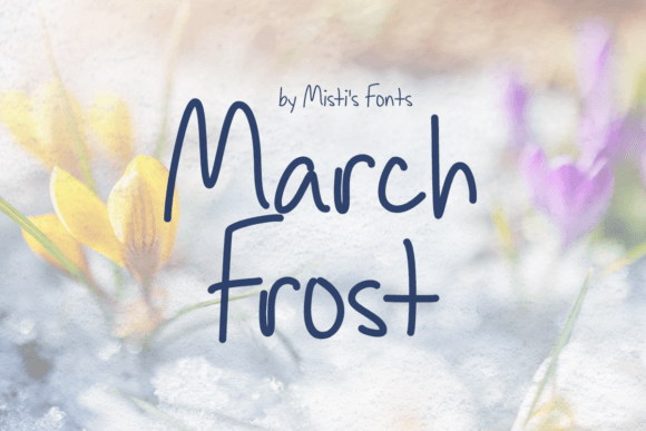 March Frost: The Handwritten Typeface for Authentic Brand Identity