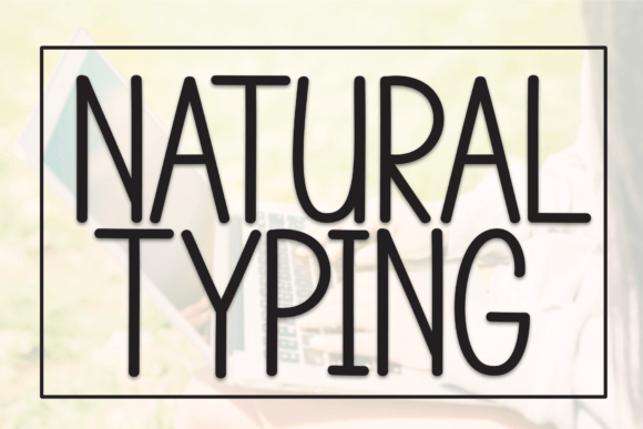 Natural Typing: A Handwritten Font for Authentic Branding