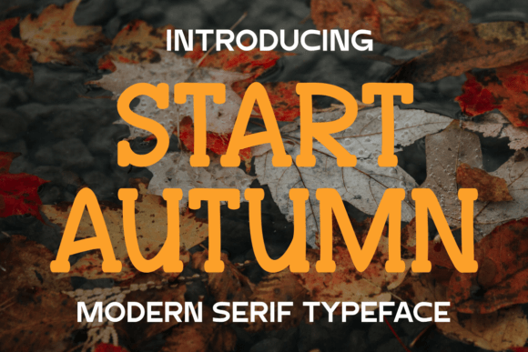 Start Autumn Typeface for Editorial Design